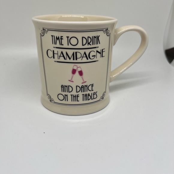 “Time to Drink Champagne and Dance on Tables” Ceramic Mug - Picture 1 of 4
